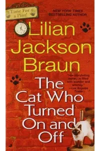 The Cat Who Turned On And Off
