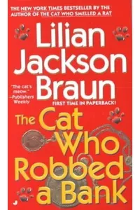 The Cat Who Robbed a Bank