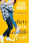 Dirty Little Midlife Mess
