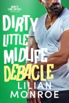 Dirty Little Midlife Debacle