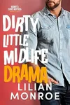 Dirty Little Midlife Drama