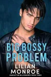 Big, Bossy Problem