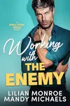 Working with the Enemy