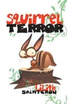 Squirrel Terror