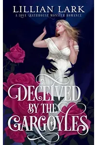 Deceived by the Gargoyles
