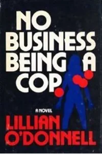 No Business Being a Cop