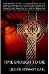 Time Enough to Die