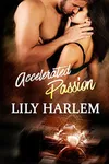 Accelerated Passion