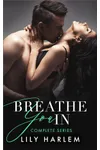 Breathe You In