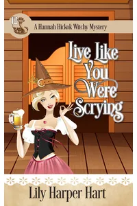 Live Like You Were Scrying