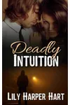 Deadly Intuition