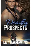 Deadly Prospects