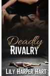 Deadly Rivalry
