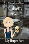 Ghostly Asylum