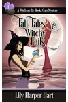 Tall Tales & Witchy Fails