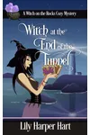 Witch at the End of the Tunnel