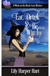 Eat, Drink & Be Witchy