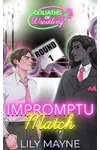 Impromptu Match