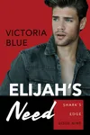 Elijah’s Need