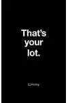 That’s Your Lot