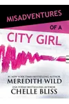 Misadventures of a City Girl