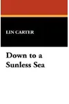 Down to a Sunless Sea