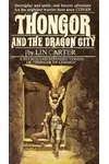Thongor of Lemuria / Thongor and the Dragon City
