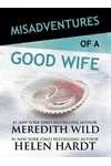 Misadventures of a Good Wife