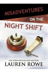 Misadventures on the Night Shift