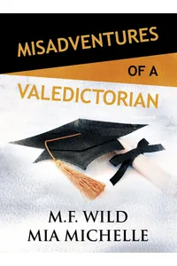 Misadventures of a Valedictorian