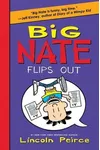 Big Nate Flips Out