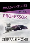 Misadventures with a Professor