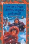 How Can a Frozen Detective Stay Hot on the Trail?