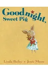 Goodnight, Sweet Pig