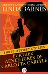 Further Adventures of Carlotta Carlyle