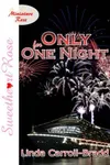 Only for One Night