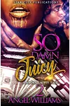 So Damn Juicy 2