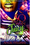 So Damn Juicy 7