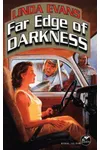 Far Edge of Darkness