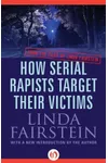 How Serial Rapists Target Their Victims