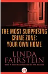 The Most Surprising Crime Zone: Your Own Home