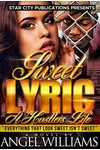 Sweet Lyric: A Hustler's Life