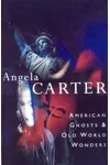 American Ghosts & Old World Wonders