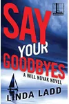 Say Your Goodbyes