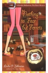 Nothing to Fear But Ferrets
