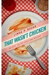 That Wasn't Chicken