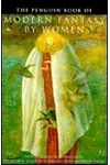 The Penguin Book of Modern Fantasy by Women