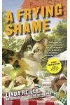 A Frying Shame