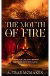 The Mouth of Fire