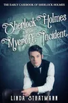 Sherlock Holmes and the Mycroft Incident